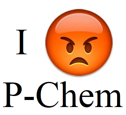 I Hate P-Chem